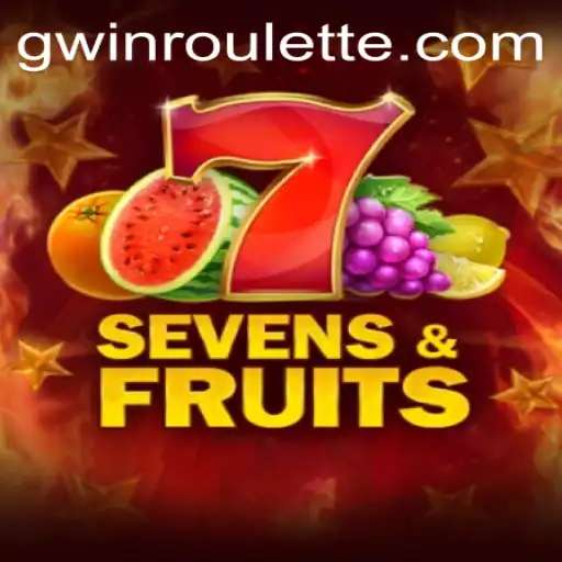 Sevens & Fruits: Unveiling the Thrills of Gameplay